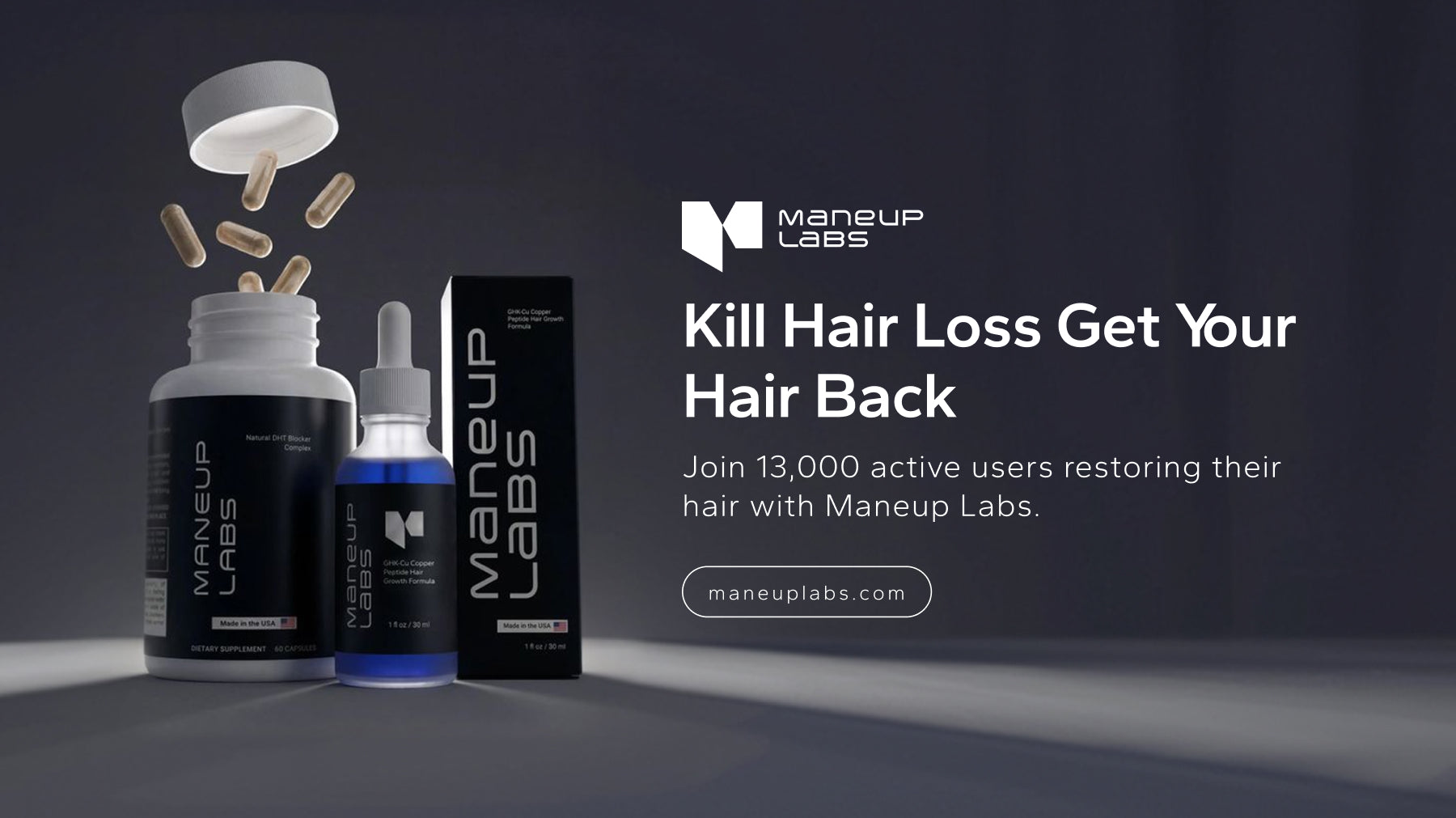 Kill Hair Loss, Get Your Hair Back Maneup Kill Hair Loss, Get Your Hair Back Maneup